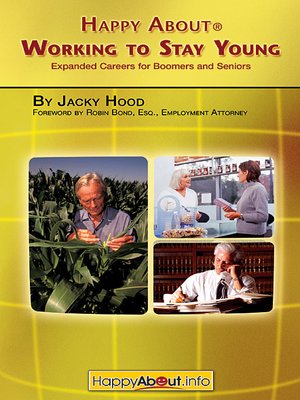 cover image of Happy About Working to Stay Young